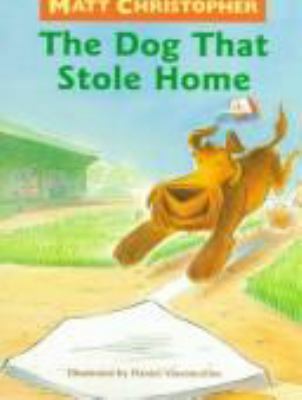 The Dog That Stole Home 0316140821 Book Cover