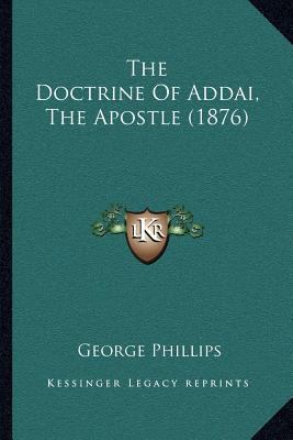 The Doctrine Of Addai, The Apostle (1876) 1167043561 Book Cover