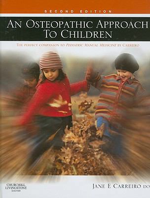 An Osteopathic Approach to Children 0443067384 Book Cover