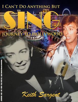Paperback I Can`t Do Anything but Sing : Journey to Hollywood Book