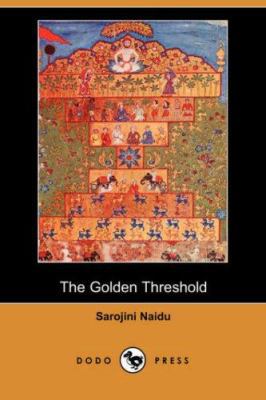 The Golden Threshold 1406530557 Book Cover