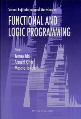 Functional and Logic Programming - Proceedings ... 9810229232 Book Cover