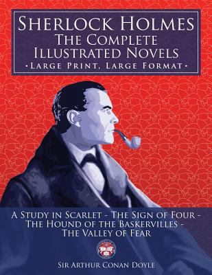 Sherlock Holmes: the Complete Illustrated Novel... [Large Print] 1984043560 Book Cover