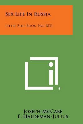 Sex Life in Russia: Little Blue Book, No. 1831 1258982013 Book Cover