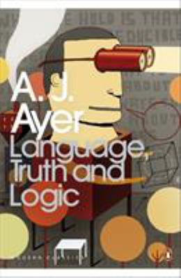 Modern Classics Language Truth and Logic 0141186046 Book Cover