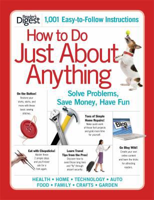 How to Do Just about Anything: Solve Problems, ... 1606524143 Book Cover