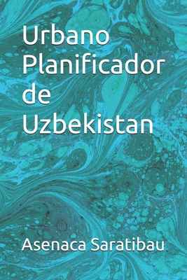 Urbano Planificador de Uzbekistan [Spanish] B0D6NGCHWV Book Cover