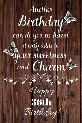 Another Birthday can do you no harm it only add... 1692854984 Book Cover