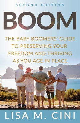 Boom: The Baby Boomers' Guide to Preserving You... 1636800157 Book Cover