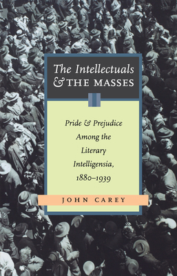 The Intellectuals and the Masses: Pride and Pre... 0897335074 Book Cover