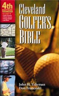 Cleveland Golfer's Bible / John H. Tidyman 1886228272 Book Cover