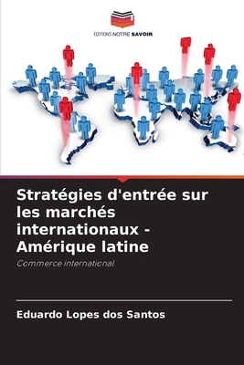 Stratégies d'entrée sur les marchés internation... [French] 6207845994 Book Cover