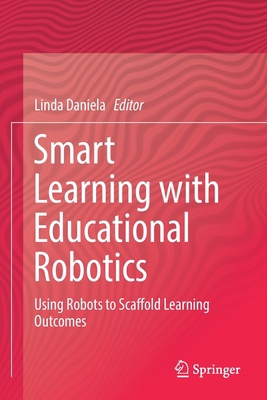 Smart Learning with Educational Robotics: Using... 3030199150 Book Cover
