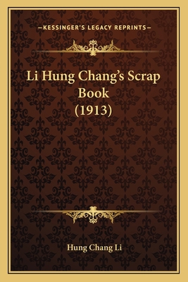 Li Hung Chang's Scrap Book (1913) 1164202375 Book Cover