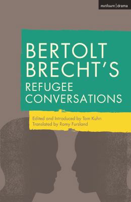 Bertolt Brecht's Refugee Conversations 1350045004 Book Cover