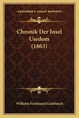 Chronik Der Insel Usedom (1863) [German] 1167596749 Book Cover