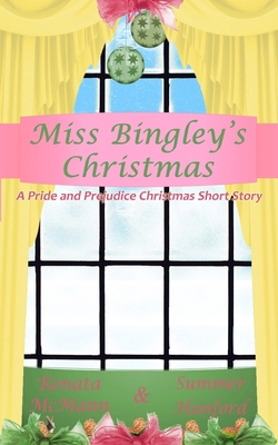 Miss Bingley's Christmas: A Pride and Prejudice... B0F7Y8PVL4 Book Cover