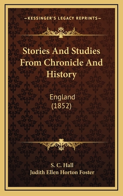 Stories And Studies From Chronicle And History:... 1165871521 Book Cover