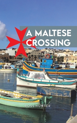 A Maltese Crossing 1398435031 Book Cover