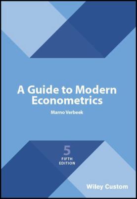 A Guide to Modern Econometrics, 5e Custom Edition 1119472113 Book Cover