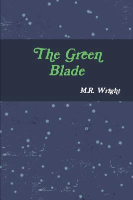 The Green Blade 136515744X Book Cover