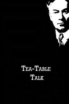 Tea-Table Talk 1480021172 Book Cover