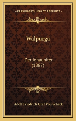 Walpurga: Der Johauniter (1887) [German] 1167271718 Book Cover
