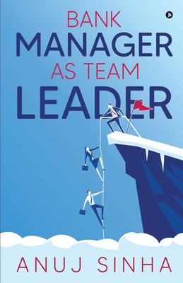 Bank Manager as Team Leader 1636336809 Book Cover