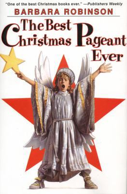 The Best Christmas Pageant Ever: A Christmas Ho... 0060250437 Book Cover