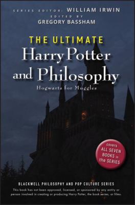 The Ultimate Harry Potter and Philosophy: Hogwa... 0470398256 Book Cover