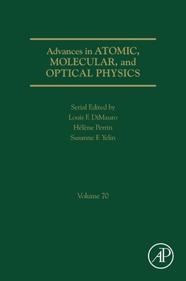 Advances in Atomic, Molecular, and Optical Phys... 0128246103 Book Cover