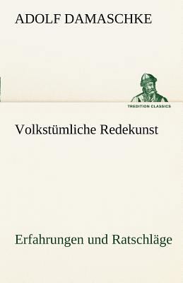 Volkstumliche Redekunst [German] 3842489064 Book Cover