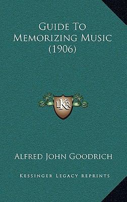 Guide To Memorizing Music (1906) 1166073491 Book Cover