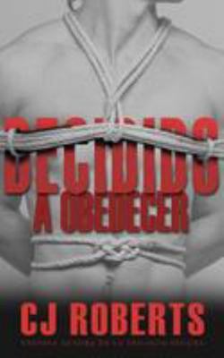 Decidido a Obedecer: España [Spanish] 1511931922 Book Cover