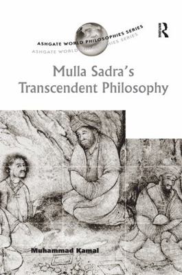 Mulla Sadra's Transcendent Philosophy: 1138262919 Book Cover