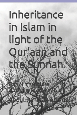 Inheritance in Islam in light of the Qur'aan an... B0DGTHSLM4 Book Cover