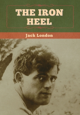 The Iron Heel 1647994578 Book Cover