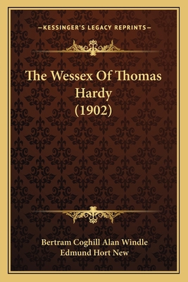 The Wessex Of Thomas Hardy (1902) 116647674X Book Cover