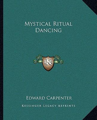 Mystical Ritual Dancing 1162830220 Book Cover