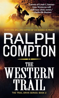 The Western Trail: The Trail Drive, Book 2 125081460X Book Cover