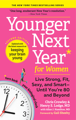Younger Next Year for Women: Live Strong, Fit, ... 1523507934 Book Cover