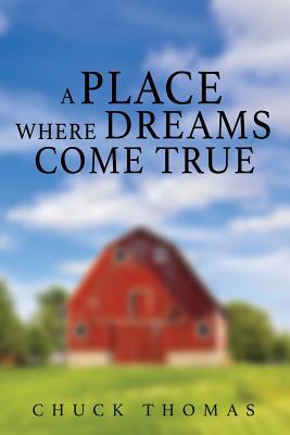A Place Where Dreams Come True 1644382474 Book Cover