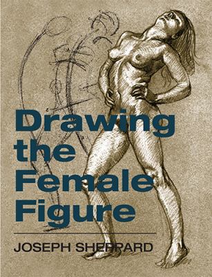Drawing the Female Figure 1626549036 Book Cover