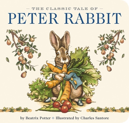 The Classic Tale of Peter Rabbit Board Book: Th... 1604335114 Book Cover