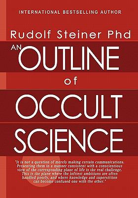 An Outline of Occult Science 146093637X Book Cover