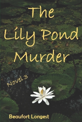 The Lily Pond Murder B08924DHNX Book Cover