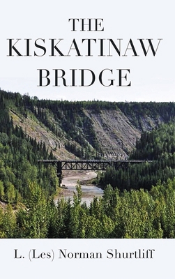 The Kiskatinaw Bridge B0CXRX35H8 Book Cover