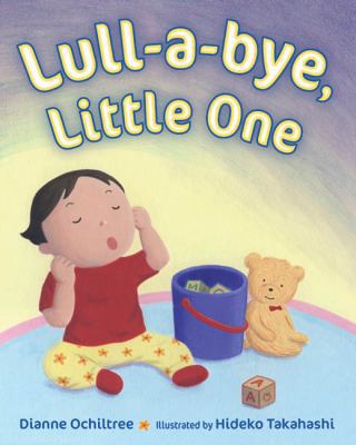 Lull-A-Bye, Little One 0399243054 Book Cover