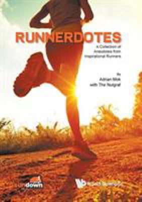 Runnerdotes: A Collection Anecdotes Fr Inspirat... 9813222123 Book Cover