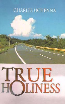 True Holiness 149098013X Book Cover